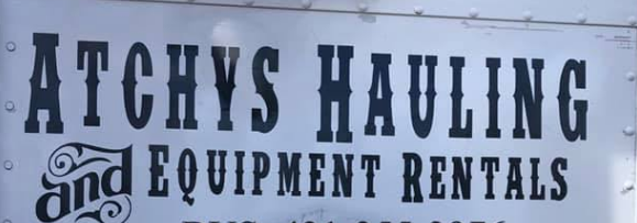 Atchys Hauling & Equipment Rentals